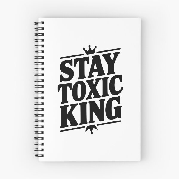 Item preview, Stay Toxic King designed and sold by Frank Ring.