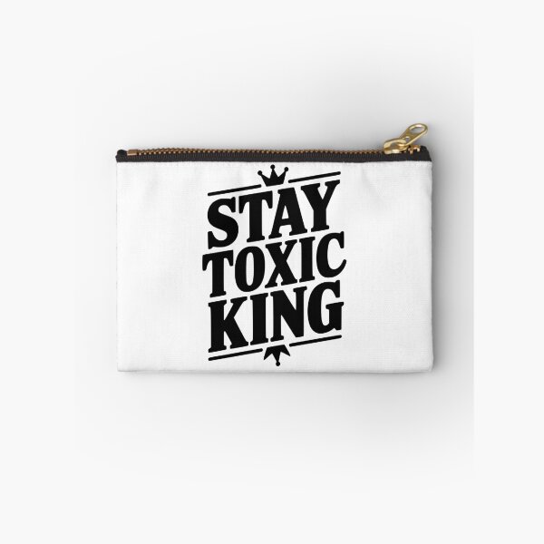 Item preview, Stay Toxic King designed and sold by Frank Ring.