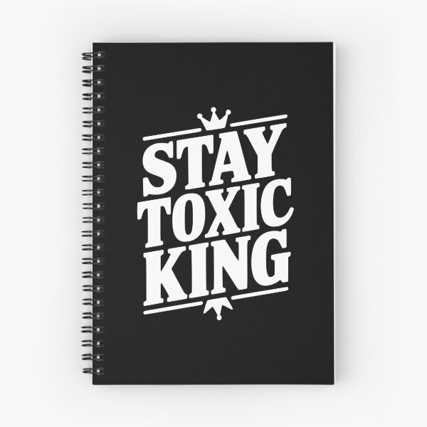 Item preview, Stay Toxic King designed and sold by Frank Ring.