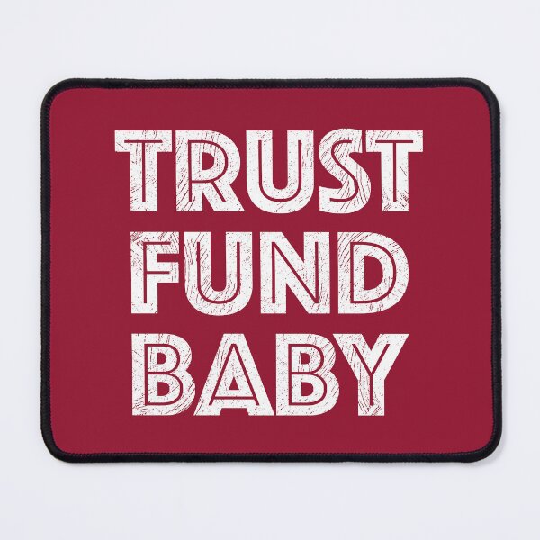 Item preview, Trust Fund Baby - Billy Walsh - Entourage - Adios Amigos designed and sold by unrealindeed.