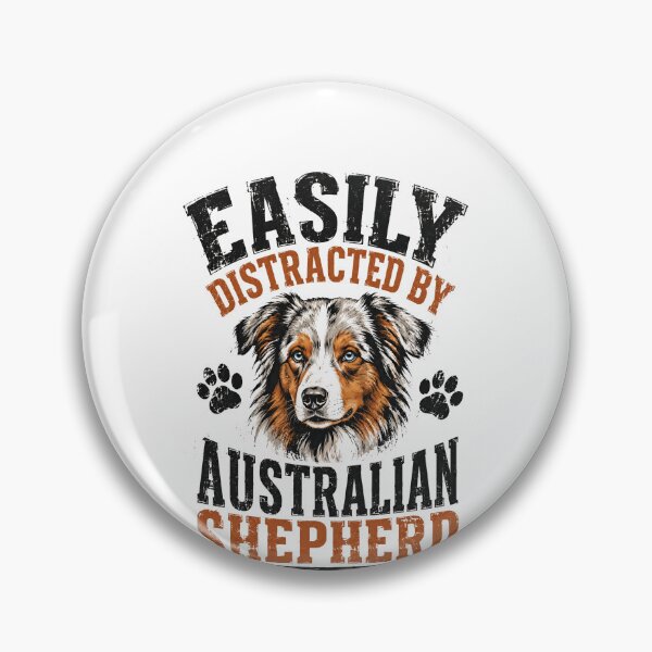 Item preview, Easily Distracted By Australian Shepherd Dog Owner Lover designed and sold by HumansStuck12.