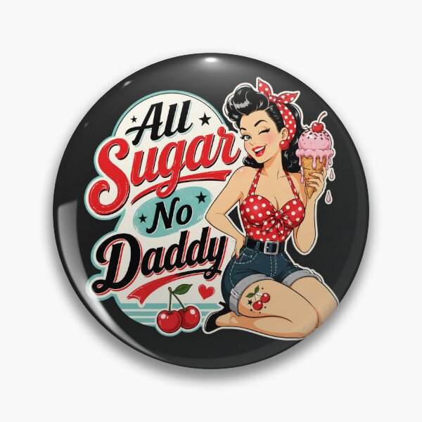 Item preview, Retro All Sugar No Daddy designed and sold by legendaryskins.