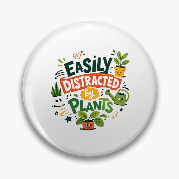 Item preview, Easily Distracted By Plants Gardening Lover designed and sold by HumansStuck12.