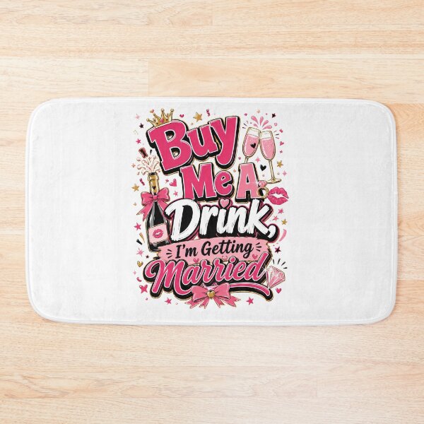 Item preview, Buy Me A Drink I’m Getting Married Funny Bride Bachelorette Design designed and sold by WHDProduction45.