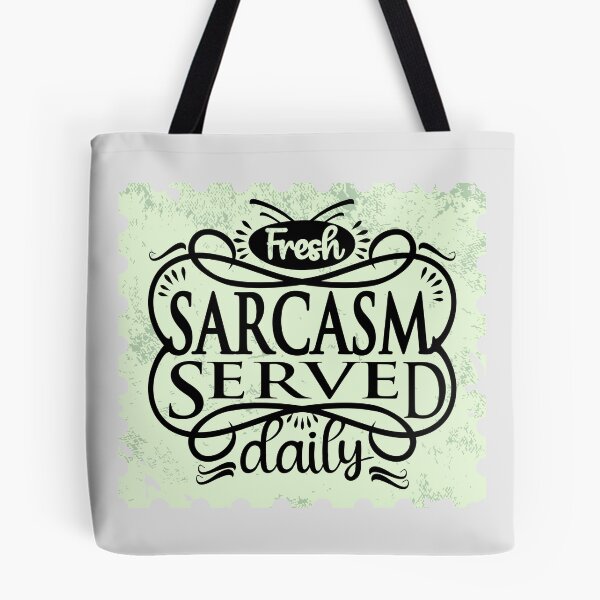 Item preview, Sarcasm Served Daily designed and sold by FanFest.