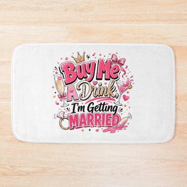 Item preview, Buy Me A Drink I’m Getting Married Funny Bride Bachelorette Design designed and sold by WHDProduction45.