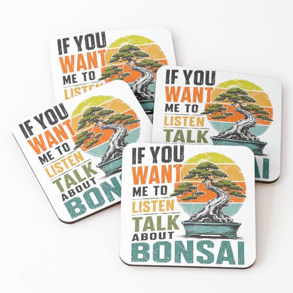 Item preview, If You Want Me To Listen Talk About Bonsai Hobbyist Gardener Enthusiast designed and sold by HumansStuck12.