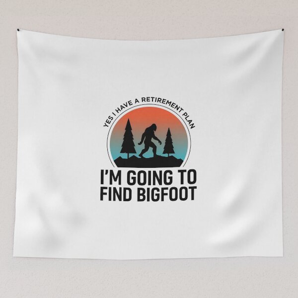 Item preview, Funny Bigfoot Retirement Plan designed and sold by dragonbol023.
