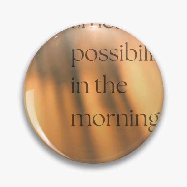 Item preview, I love the smell of possibility in the morning designed and sold by Flourfloss.