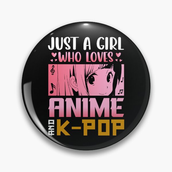 Item preview, Just A Girl Who Loves Anime & K-Pop designed and sold by bella-rosa87.