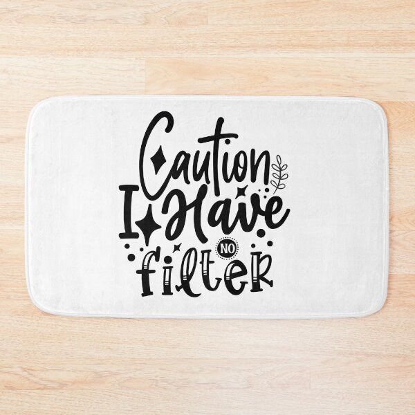 Item preview, Caution I Have No Filter designed and sold by tellit24seven.