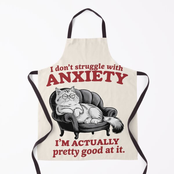 Item preview, Funny Anxiety Cat - I Don't Struggle With Anxiety, I'm Actually Pretty Good At It designed and sold by legendaryskins.