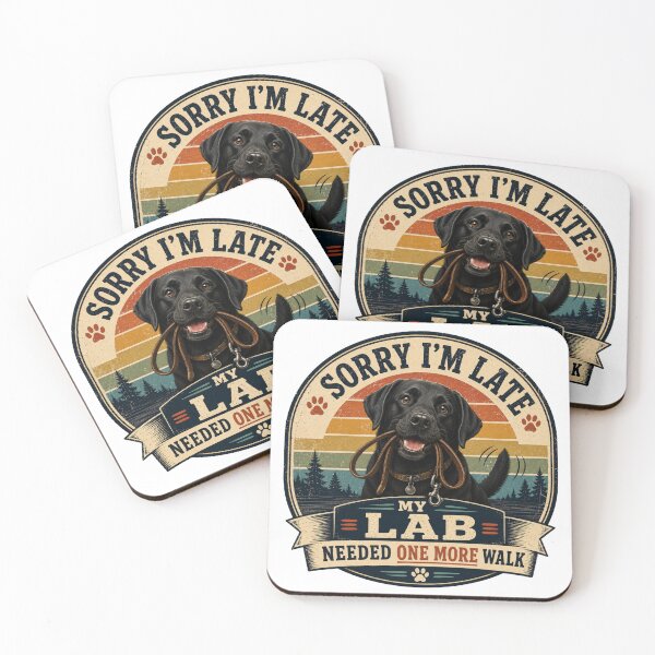 Item preview, Sorry I'm Late | My Lab Needed One More Walk | Funny Dog Owner T-Shirt designed and sold by Goodthingstree.