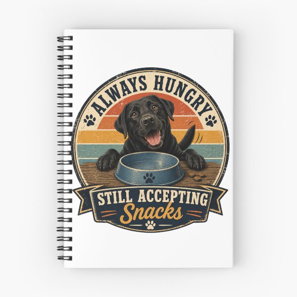 Item preview, Always Hungry | Still Accepting Snacks | Funny Labrador Retriever T-Shirt designed and sold by Goodthingstree.