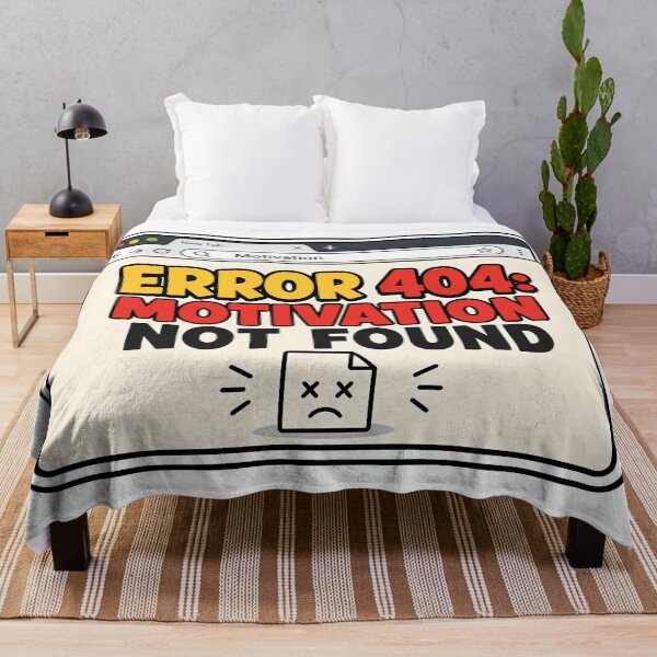 Item preview, Error 404: Motivation Not Found designed and sold by Azagthoth.