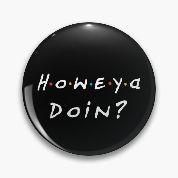 Item preview, Howeya Doin? - Dark designed and sold by unrealindeed.