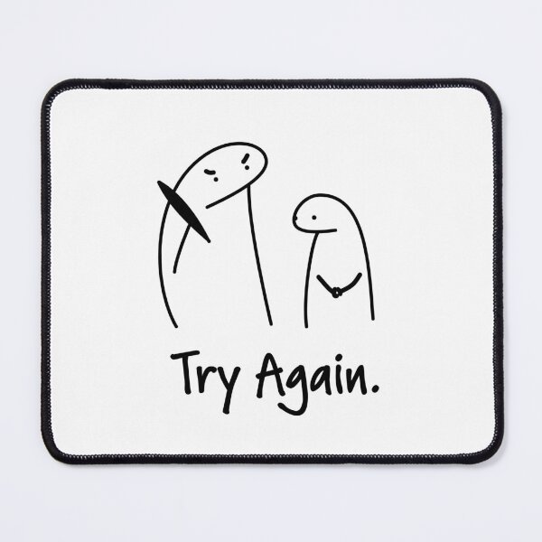Item preview, Try Again Funny Motivational Meme designed and sold by christartcrafts.