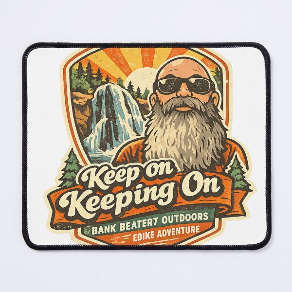 Item preview, Keep on Keeping on – Bank Beaterz Outdoors Adventure Badge designed and sold by BankBeaterz.