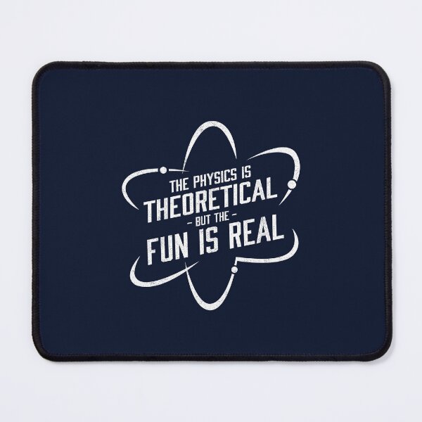 Item preview, The Physics is Theoretical but the Fun is Real - Dark designed and sold by unrealindeed.