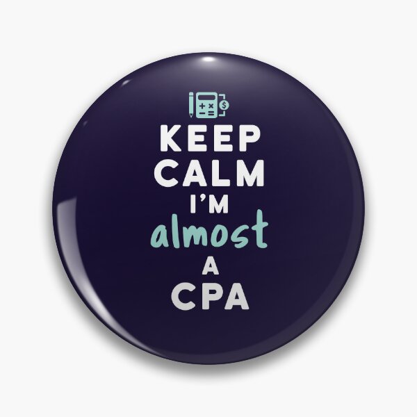 Item preview, Keep Calm I'm Almost a CPA designed and sold by jaygo.