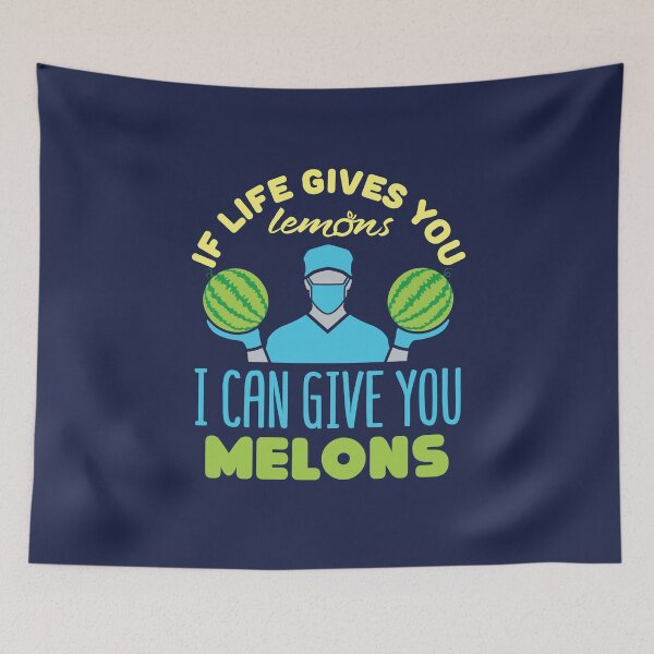 Item preview, Plastic Surgeon Funny If Life Gives You Lemons I Can Give You Melons designed and sold by jaygo.