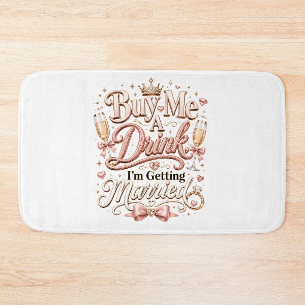 Item preview, Buy Me A Drink I’m Getting Married Funny Bride Bachelorette Design designed and sold by WHDProduction45.