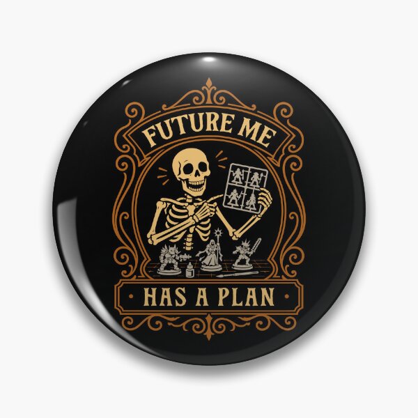 Item preview, Future Me Has a Plan Miniature Painter designed and sold by pixeptional.