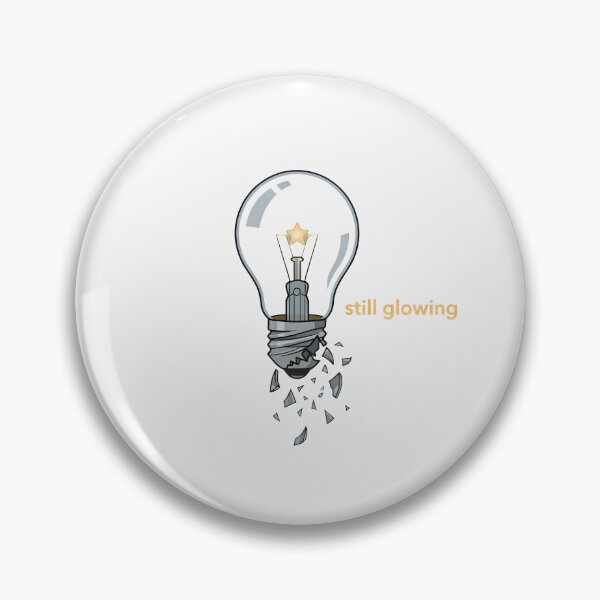 Item preview, STILL GLOWING - Broken Lightbulb Resilience designed and sold by Zazz Lee.