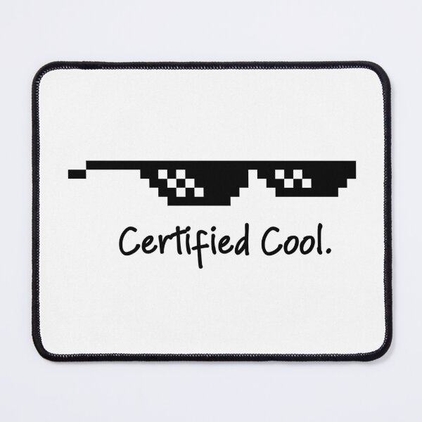Item preview, Certified Cool Funny Meme Design designed and sold by christartcrafts.