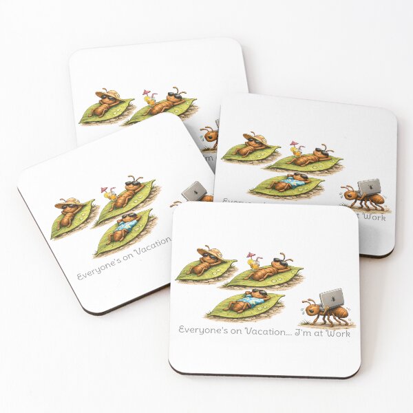 Item preview, Everyone's on Vacation, I'm at Work Funny Ant Design designed and sold by Buli89.