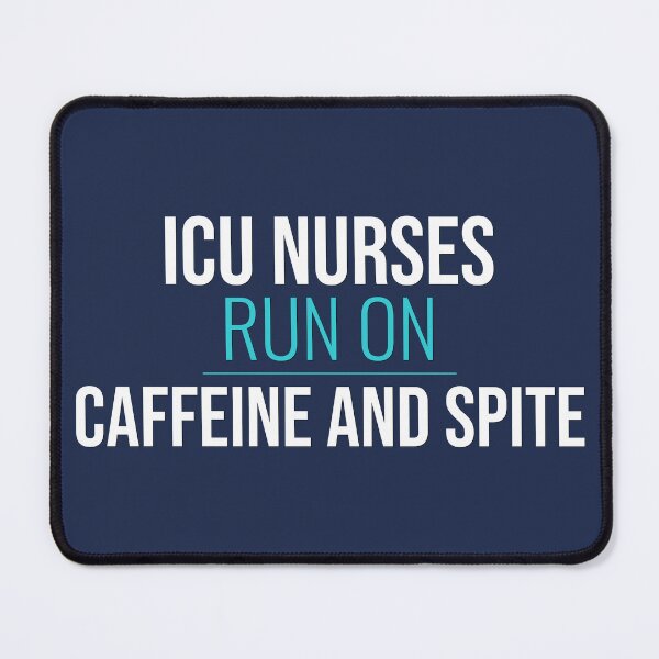 Item preview, ICU Nurses Run on Caffeine and Spite Funny ICU Nurse Gift designed and sold by RidgelinePress.