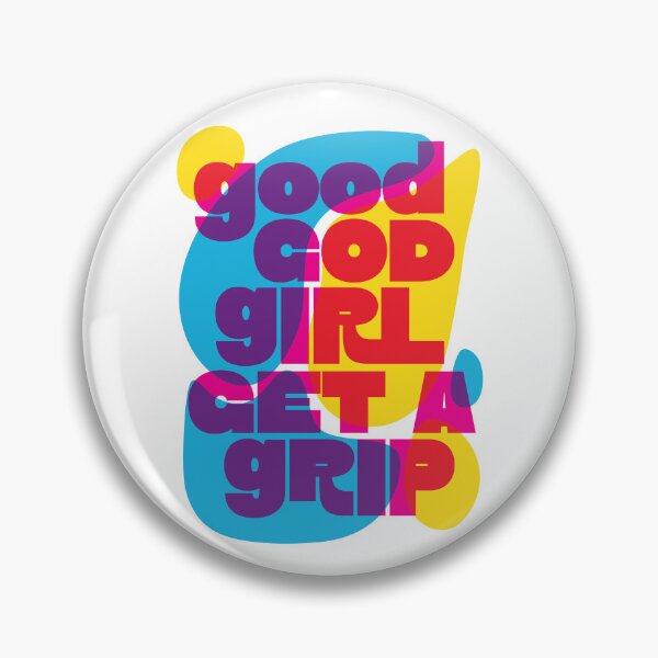 Item preview, Good God Girl Get A Grip designed and sold by TuesdayLately.