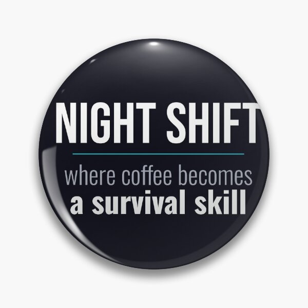 Item preview, Night Shift Nurse Coffee Survival Skill Funny Night Shift Gift designed and sold by RidgelinePress.