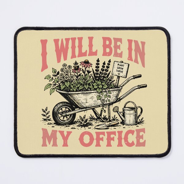 Item preview, Funny Gardening Design I'll be in My OFFICE Classic designed and sold by American Spirit.