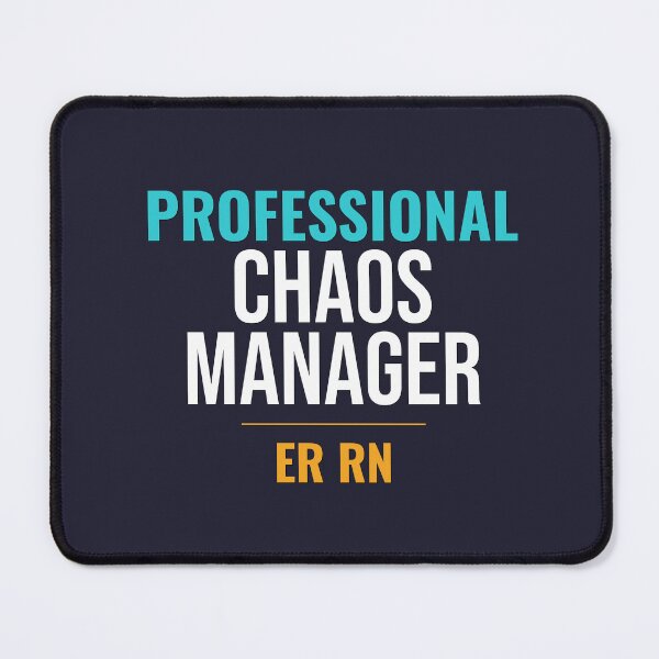 Item preview, Professional Chaos Manager ER RN Funny Emergency Nurse Gift designed and sold by RidgelinePress.