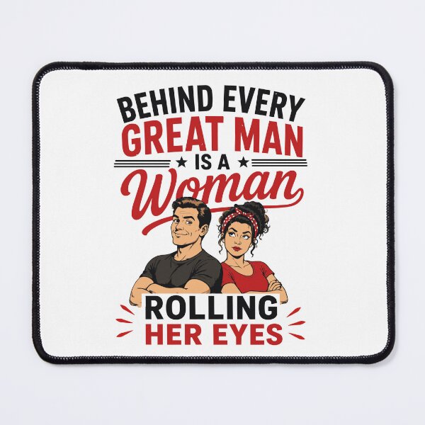 Item preview, Behind every great man is a woman who rolls her eyes – Funny marriage sayings designed and sold by Hamdy est 1985.