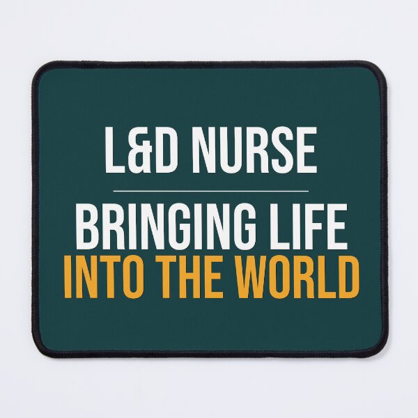 Item preview, L&D Nurse Bringing Life Into the World Labor Delivery Nurse Gift designed and sold by RidgelinePress.