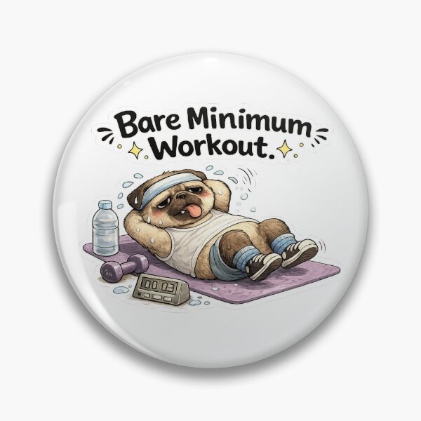 Item preview, Bare Minimum Workout Pug Sticker | Funny Gym Dog Meme designed and sold by Doodle ⭐⭐⭐⭐⭐.