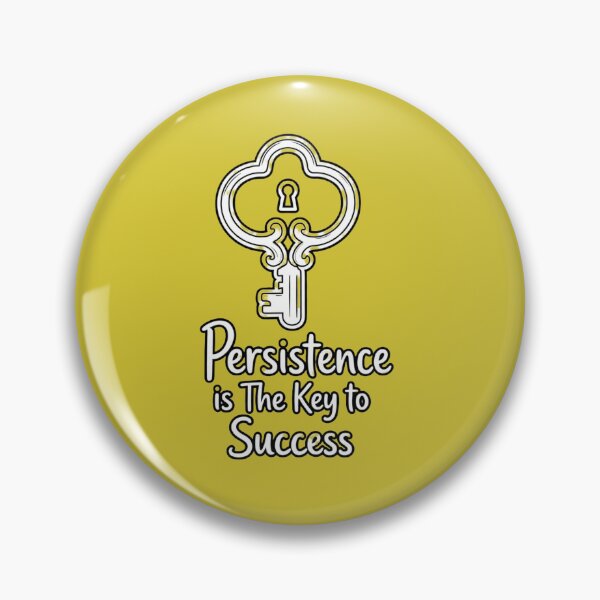 Item preview, Persistence is the key to success designed and sold by hjunshop.