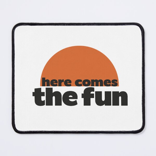 Item preview, Here Comes The Fun designed and sold by GrooveAndGlow.