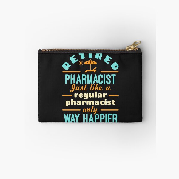 Item preview, Retired Pharmacist Just Like a Regular Pharmacist Only Way Happier  designed and sold by jaygo.