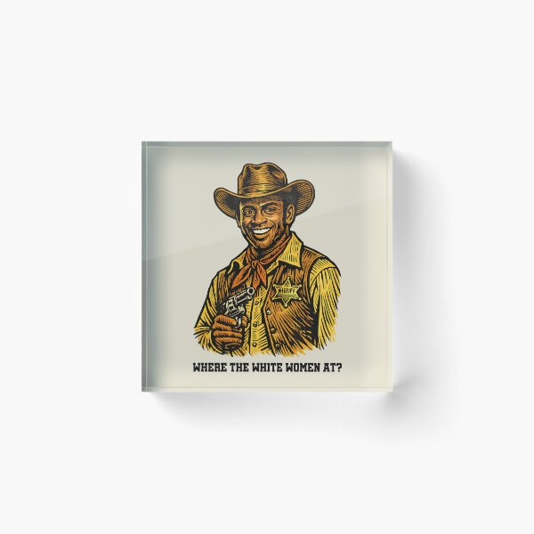Item preview, Where the White Women At? - Sheriff Bart - Cleavon Little designed and sold by krewyork.