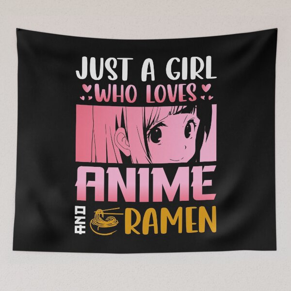 Item preview, Just A Girl Who Loves Anime & Ramen designed and sold by bella-rosa87.
