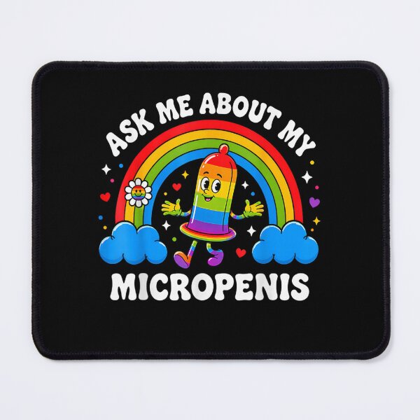 Item preview, Funny Ask Me About My Micropenis Inappropriate Adult Humor designed and sold by Juansustait.