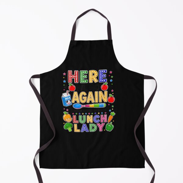 Item preview, Here We Go Again I Mean Welcome Back Lunch Lady Cafeteria designed and sold by Juansustait.