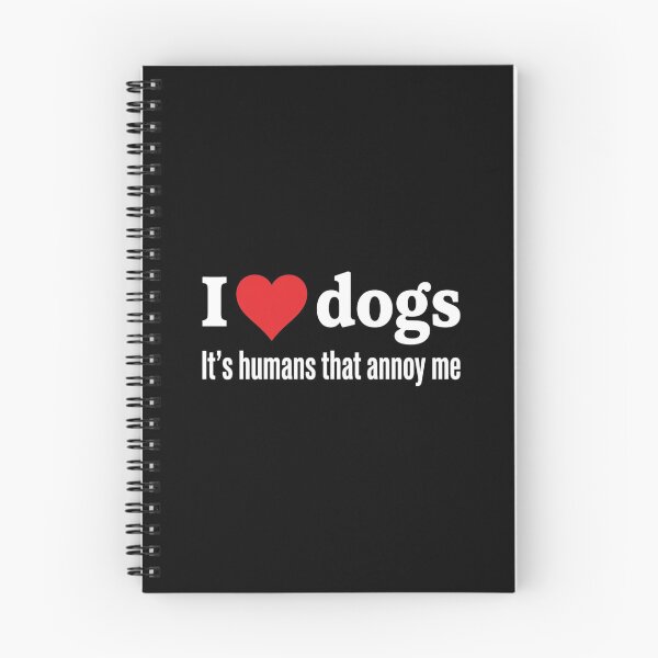 Item preview, I Love Dogs Humans Annoy Me Funny Quote designed and sold by SiarheiYur.