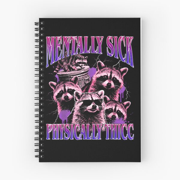 Item preview, Mentally Sick Physically Thicc Raccoon Meme Bootleg designed and sold by Juansustait.