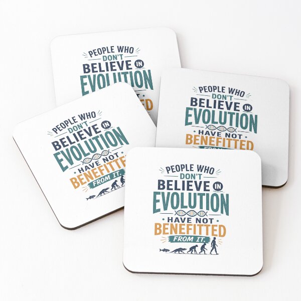 Item preview, People Who Don't Believe In Evolution Have Not Benefitted From It designed and sold by R1 Foundry.