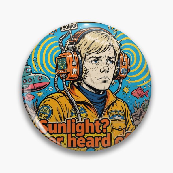 Item preview, Sonarland - Sunlight? Never Heard Of Her - Retro Underwater Comix 1974 | Influencer #SubLife Funny Submarine Sonar Vintage Pop Art Poster designed and sold by Neurospicy Trolls.