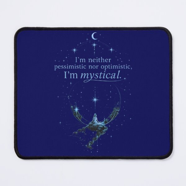 Item preview, I'm Neither Pessimistic nor Optimistic, I'm Mystical Inspirational design designed and sold by MarthaPlace.